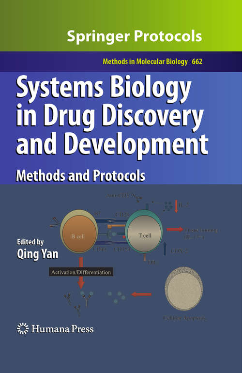 Systems Biology in Drug Discovery and Development: Methods and Protocols