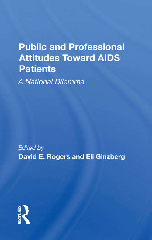 Public And Professional Attitudes Toward Aids Patients: A National Dilemma