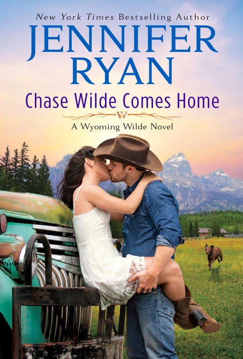 Book cover of Chase Wilde Comes Home: A Wyoming Wilde Novel (Wyoming Wilde #1)