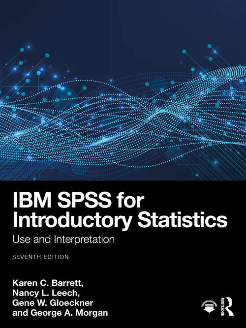 Book cover of IBM SPSS for Introductory Statistics: Use and Interpretation (7)