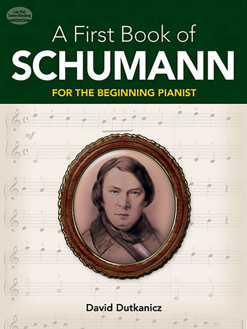 Book cover of A First Book of Schumann: 32 Arrangements for the Beginning Pianist (Dover Music for Piano)