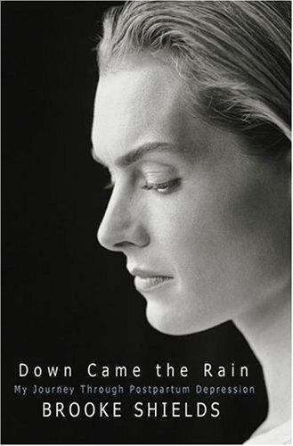 Book cover of Down Came the Rain: My Journey Through Postpartum Depression