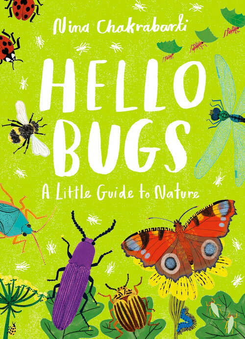 Book cover of Hello Bugs (Little Guides to Nature #3)