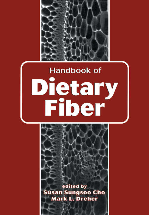 Book cover of Handbook of Dietary Fiber: An Applied Approach (Food Science And Technology Ser.: Vol. 25)