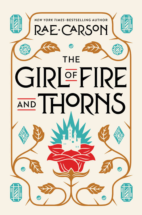 The Girl of Fire and Thorns (Girl of Fire and Thorns #1)
