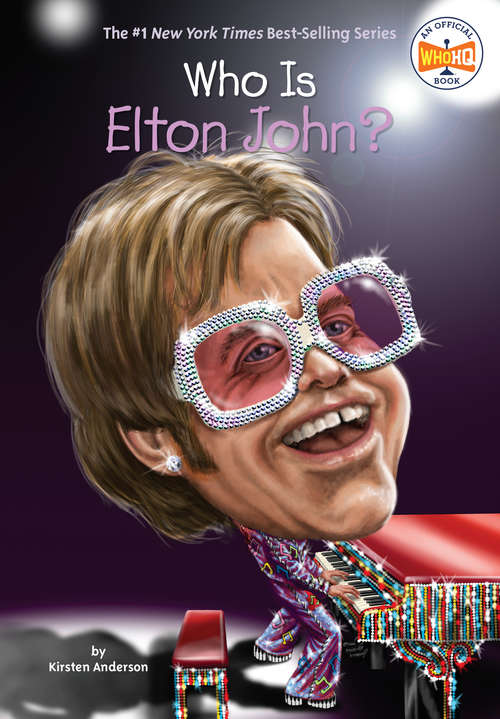 Who Is Elton John? (Who was?)