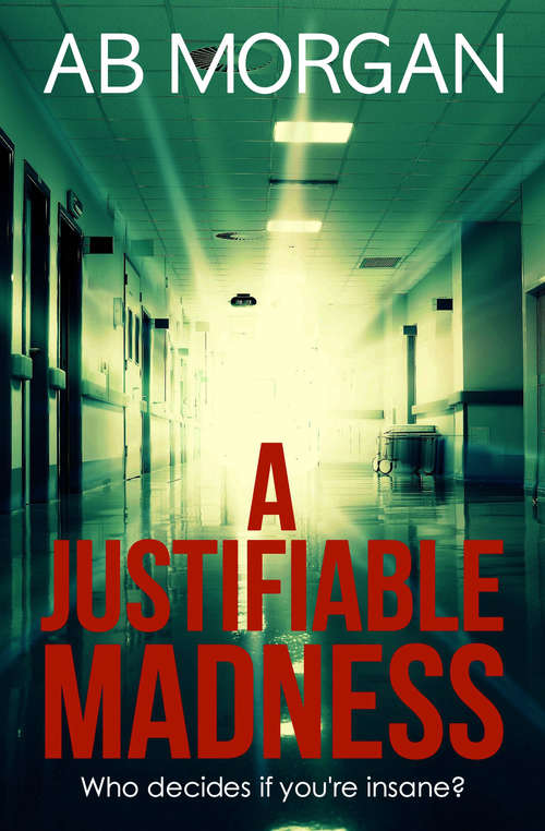 Book cover of A Justifiable Madness