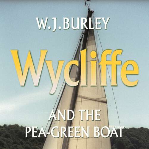 Book cover of Wycliffe and the Pea Green Boat (Wycliffe)