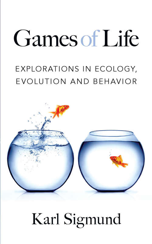 Book cover of Games of Life: Explorations in Ecology, Evolution and Behavior