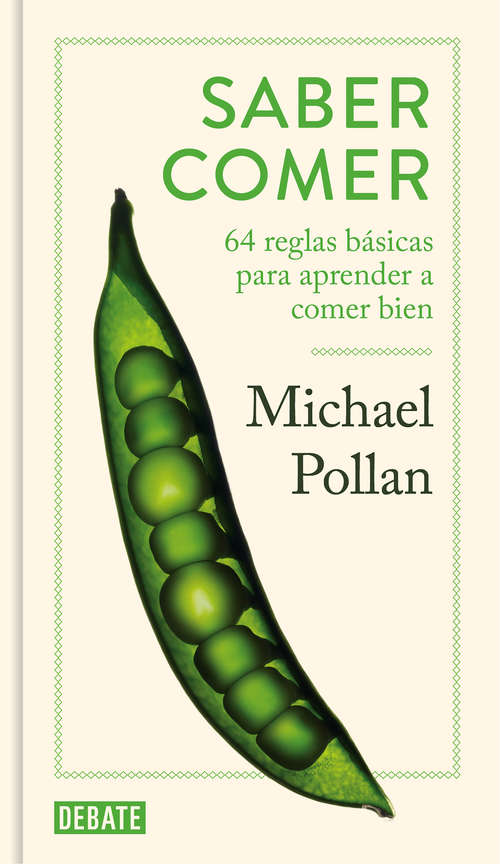 Book cover of Saber comer: 64 reglas básicas para aprender a comer bien (Vintage Espanol Ser.)