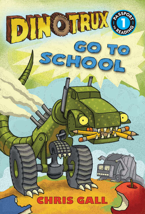 Book cover of Dinotrux Go to School