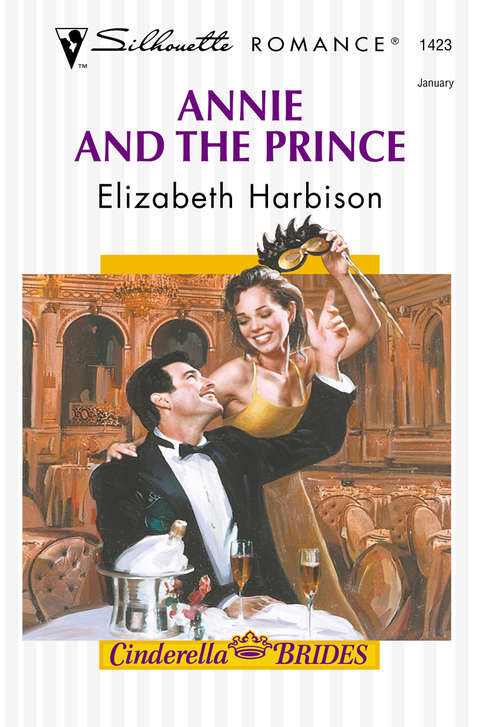 Book cover of Annie and the Prince: (cinderella Brides) (Cinderella Brides Ser. #3)