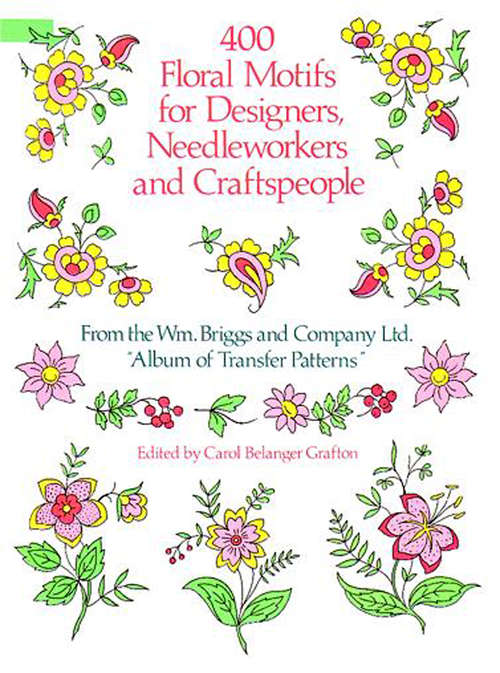 Book cover of 400 Floral Motifs for Designers, Needleworkers and Craftspeople