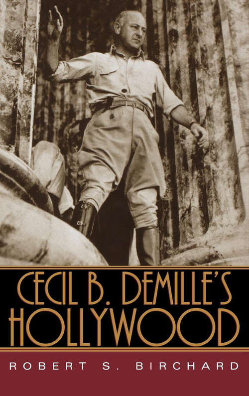 Book cover of Cecil B. DeMille's Hollywood