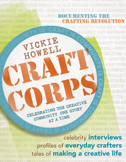 Book cover of Craft Corps: Celebrating the Creative Community One Story at a Time