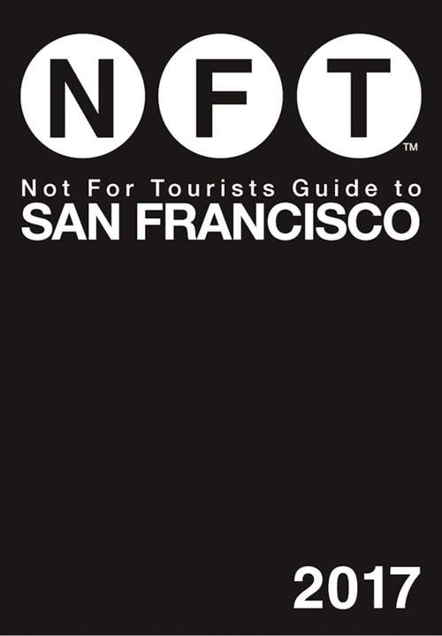 Book cover of Not For Tourists Guide to San Francisco 2014