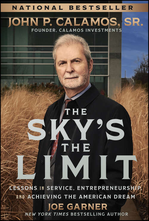 Book cover of The Sky's the Limit: Lessons in Service, Entrepreneurship, and Achieving the American Dream
