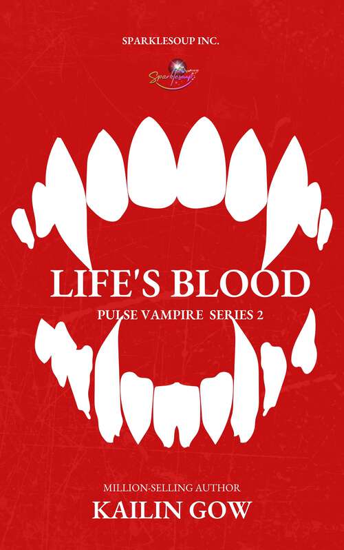 Book cover of Life's Blood (PULSE Vampires Series #2)