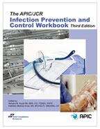 Book cover of The APIC/JCR Infection Prevention And Control Workbook (Third Edition)