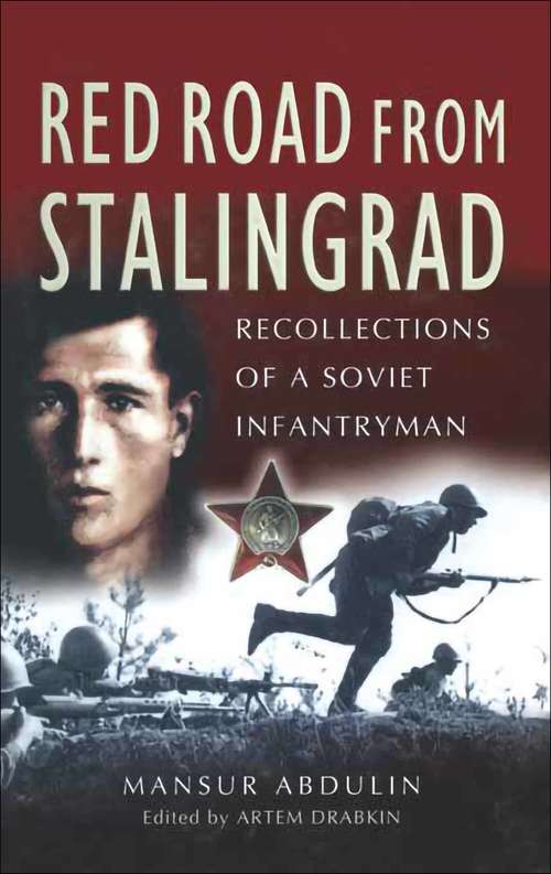 Book cover of Red Road from Stalingrad: Recollections of a Soviet Infantryman