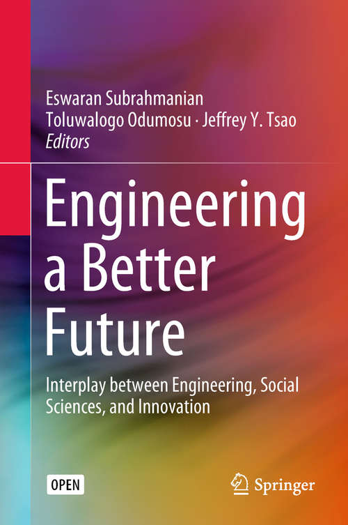 Engineering a Better Future: Interplay between Engineering, Social Sciences, and Innovation