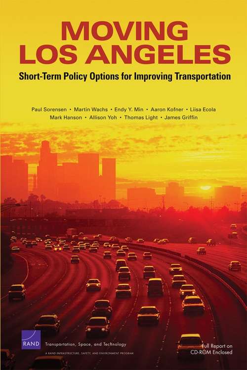 Moving Los Angeles: Short-term Policy Options for Improving Transportation