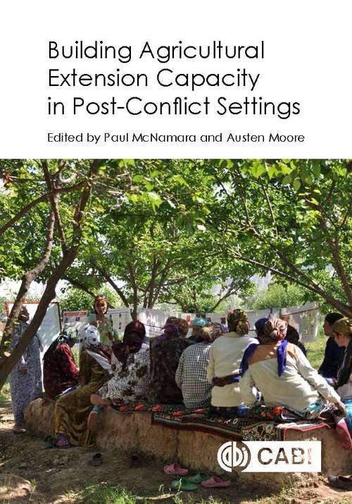 Building Agricultural Extension Capacity in Post-Conflict Settings