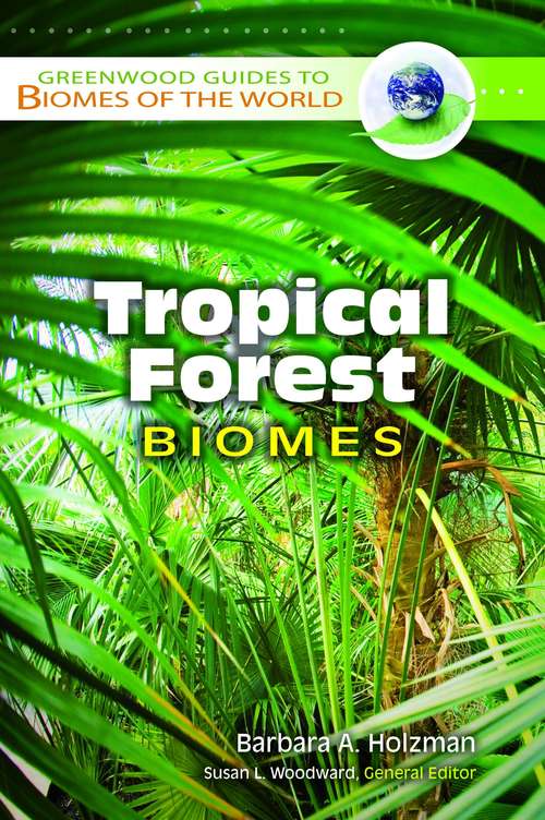 Book cover of Tropical Forest Biomes (Greenwood Guides to Biomes of the World)