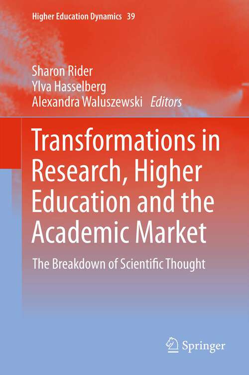 Book cover of Transformations in Research, Higher Education and the Academic Market: The Breakdown of Scientific Thought
