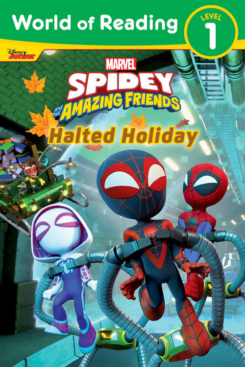 Book cover of World of Reading: Spidey and His Amazing Friends: Halted Holiday (World of Reading)