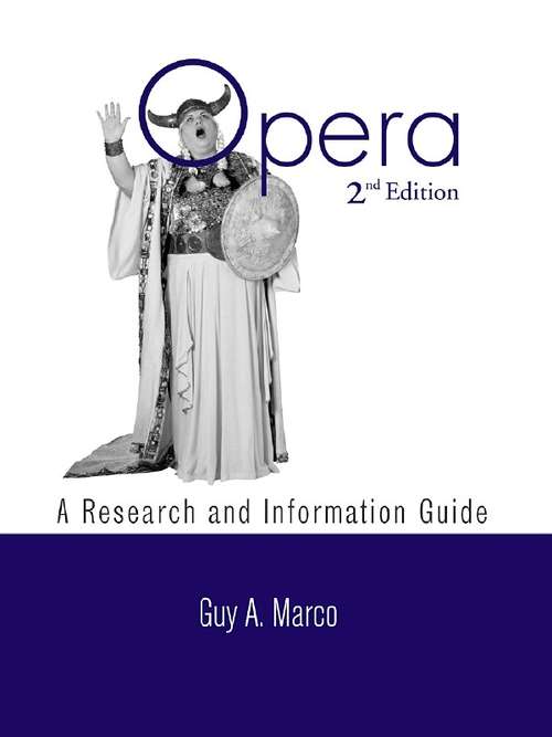 Book cover of Opera: A Research and Information Guide (Routledge Music Bibliographies)