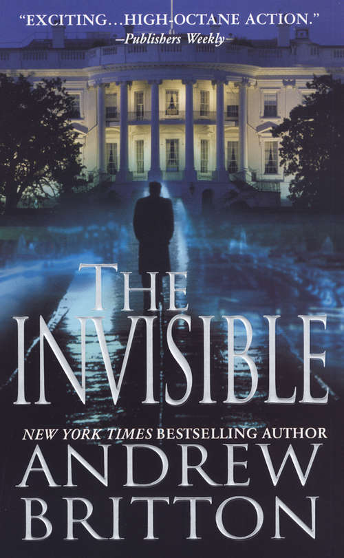Book cover of The Invisible: The American; The Assassin; The Invisible; The Exile (A\ryan Kealey Thriller Ser. #3)