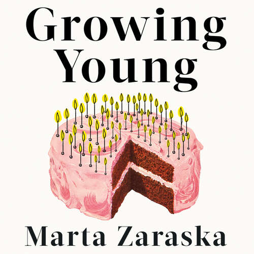 Book cover of Growing Young: How Friendship, Optimism and Kindness Can Help You Live to 100