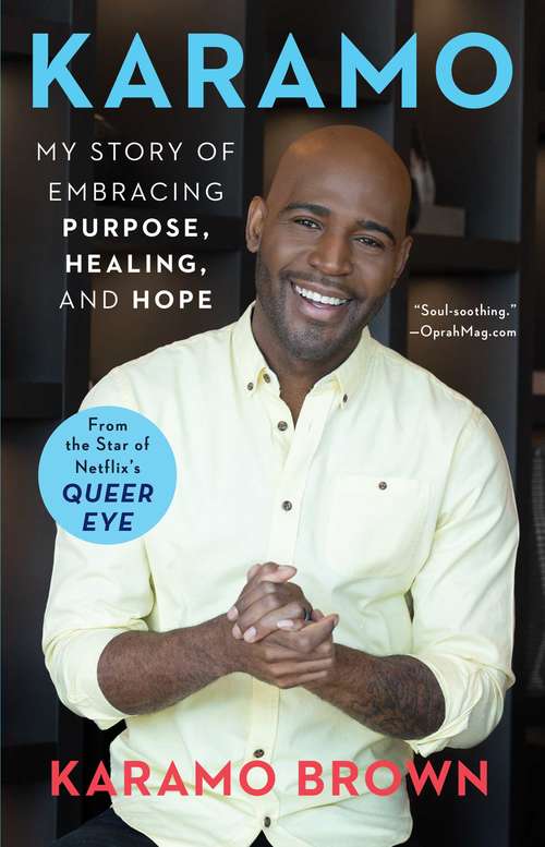 Book cover of Karamo: My Story of Embracing Purpose, Healing, and Hope