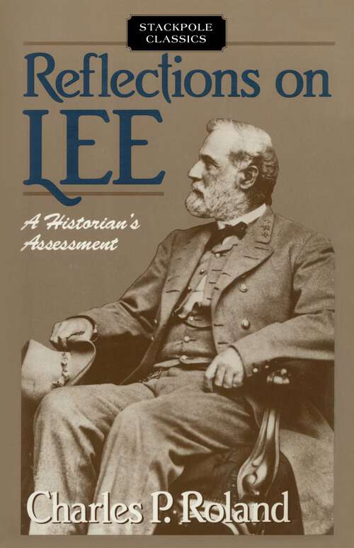 Book cover of Reflections on Lee (Stackpole Classics)
