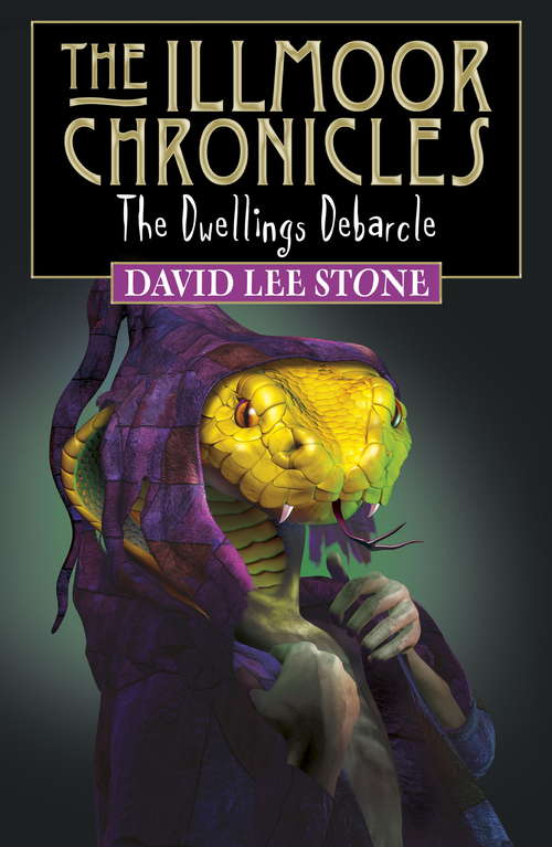 The Dwellings Debacle (Illmoor Chronicles #4)