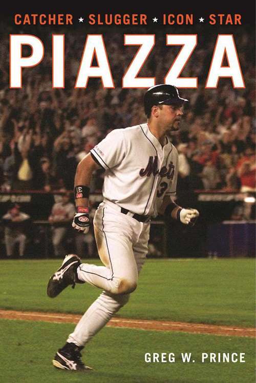 Book cover of Piazza: Catcher, Slugger, Icon, Star
