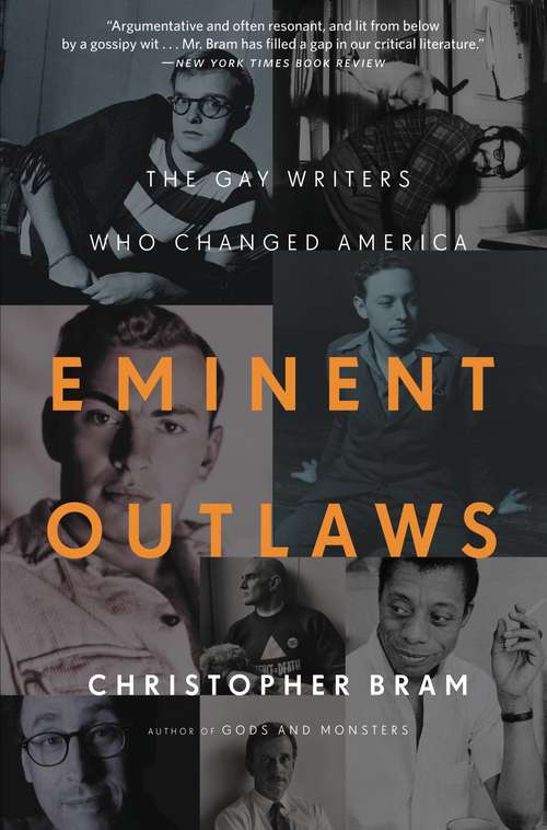 Book cover of Eminent Outlaws: The Gay Writers Who Changed America