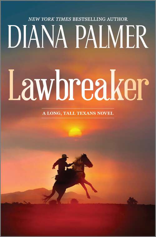 Book cover of Lawbreaker (Original) (Long, Tall Texans)