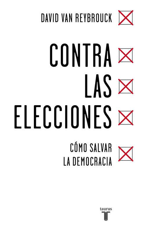 Book cover of Contra las elecciones: Cómo salvar la democracia