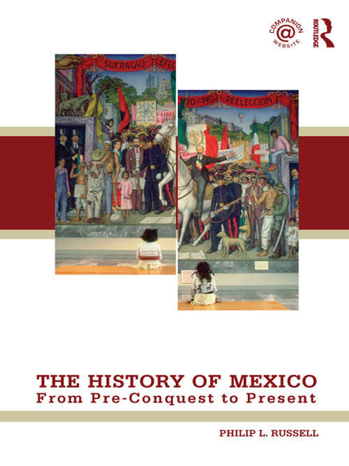 Book cover of The History of Mexico: From Pre-Conquest to Present