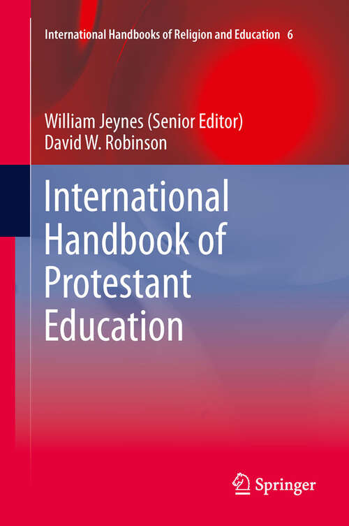 Book cover of International Handbook of Protestant Education