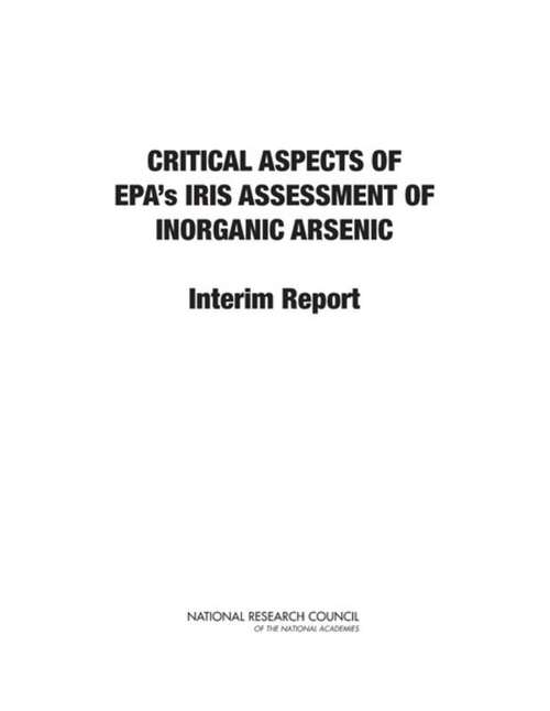 Book cover of Critical Aspects of EPA's IRIS Assessment of Inorganic Arsenic