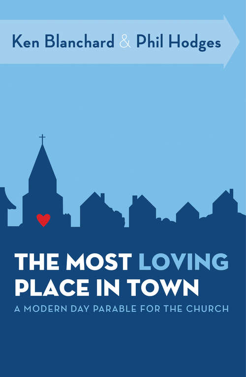 The Most Loving Place in Town: A Modern Day Parable for the Church