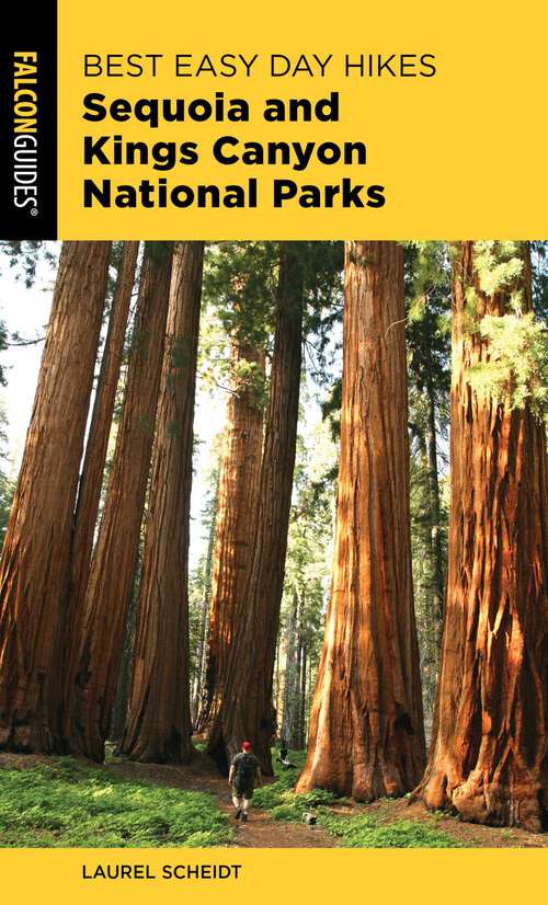 Book cover of Best Easy Day Hikes Sequoia and Kings Canyon National Parks (3rd Edition) (Best Easy Day Hikes Series)