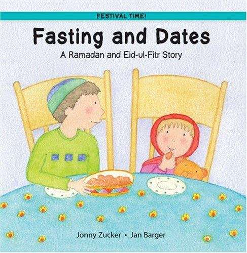 Book cover of Fasting and Dates: A Ramadan and Eid-ul-Fitr Story