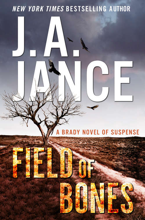 Book cover of Field of Bones: A Brady Novel of Suspense (The\brady Ser. #17)