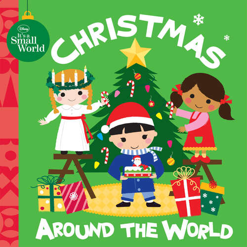 Book cover of Disney It's A Small World: Christmas Around the World