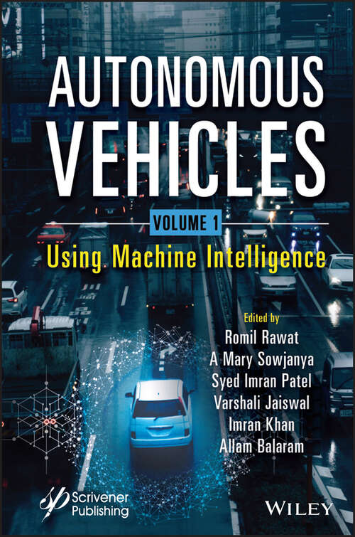 Using Machine Intelligence: Autonomous Vehicles Volume 1