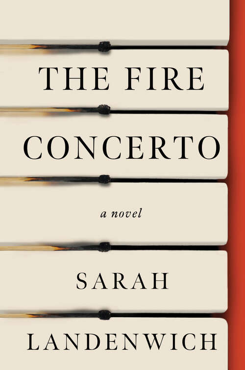 Book cover of The Fire Concerto: A Novel